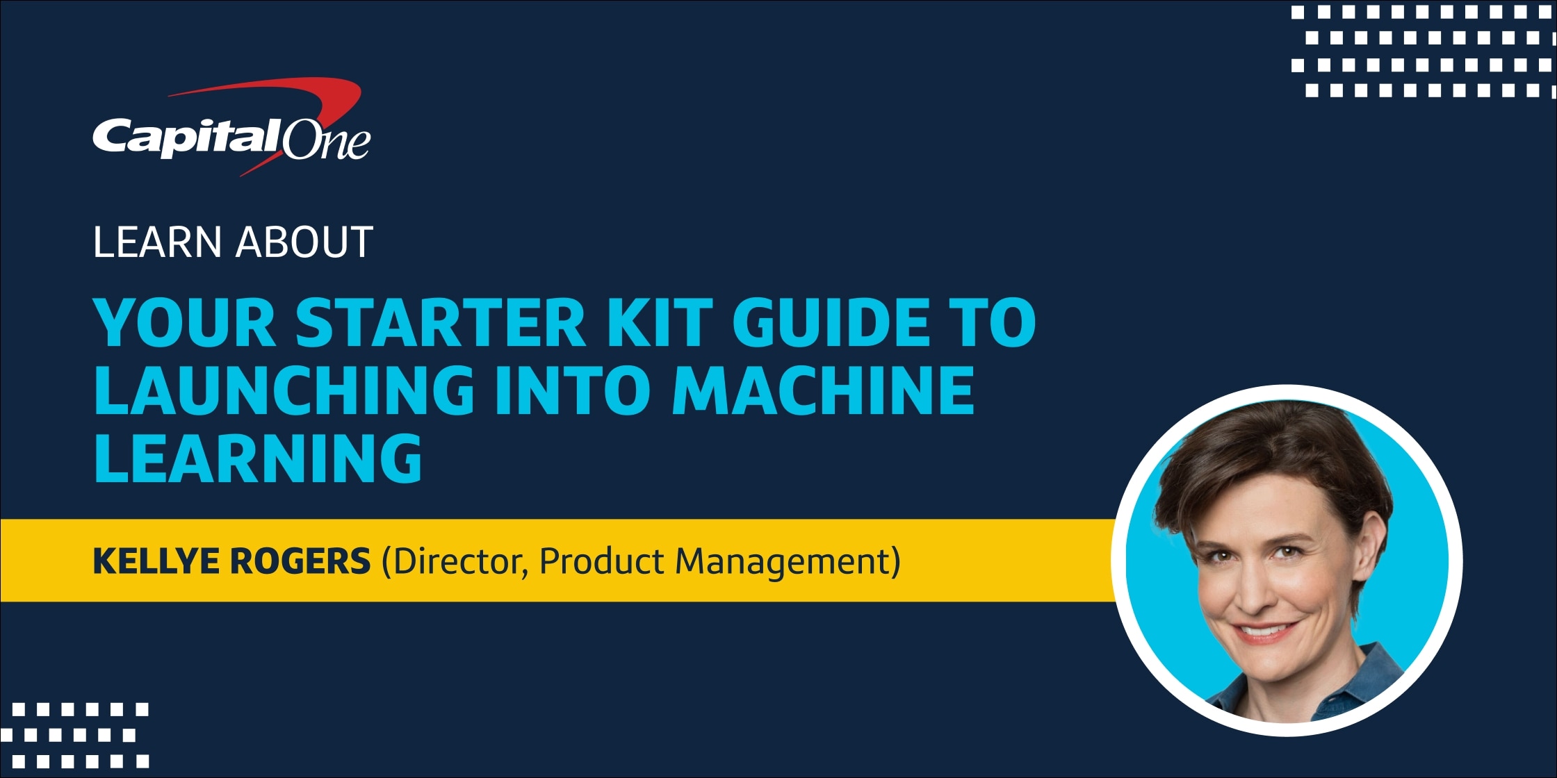 Kellye Rogers blog header image with the blog title listed, "Your starter kit guide to launching into machine learning"